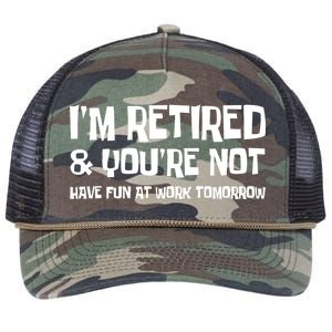 Funny Retirement Design I'm Retired And You're Not Retro Rope Trucker Hat Cap