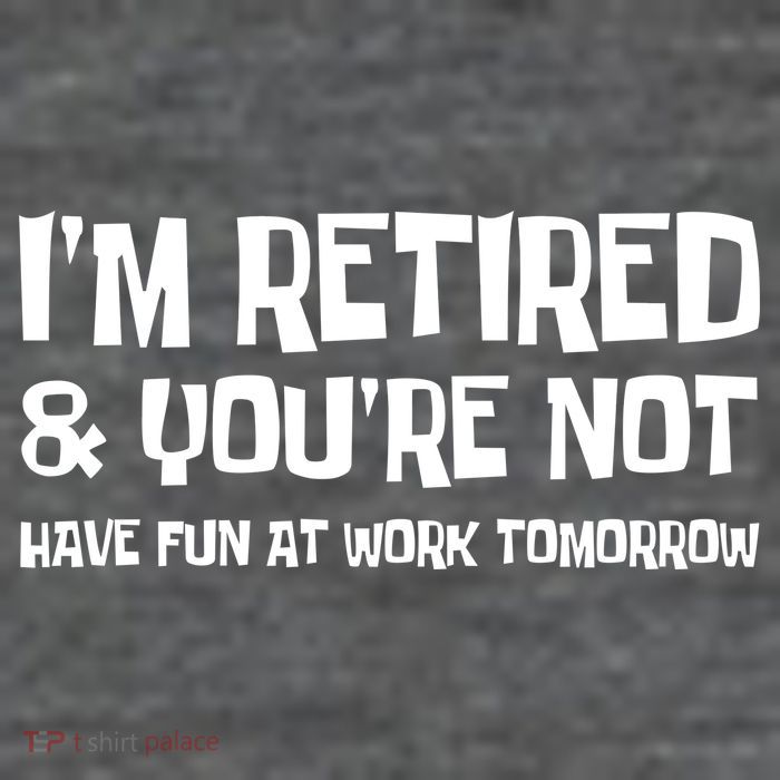Funny Retirement Design I'm Retired And You're Not 25L Jumbo Tote