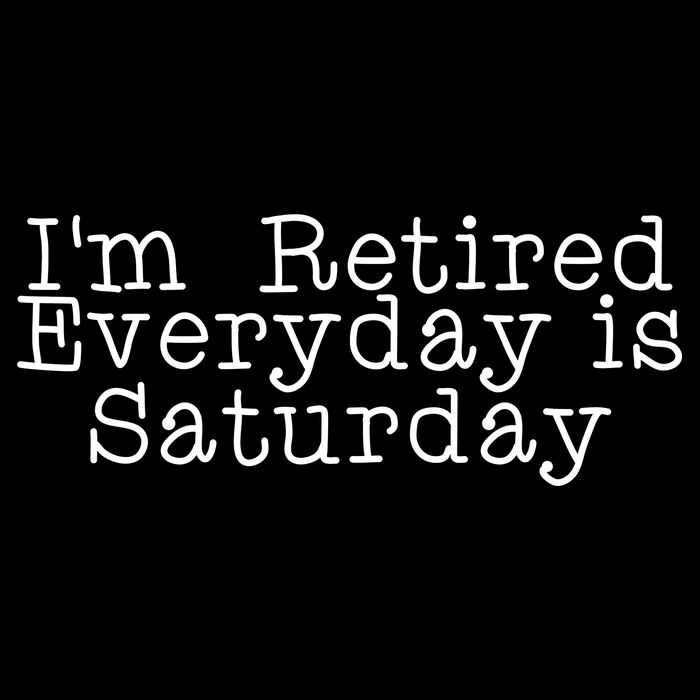 Funny Retirement I'm Retired Everyday Is Saturday Impact Tech Backpack