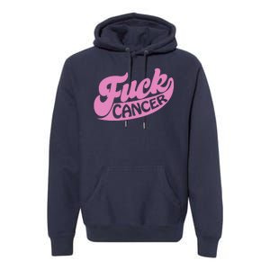 Funny Retro Fck Cancer Logo Breast Cancer Support Premium Hoodie