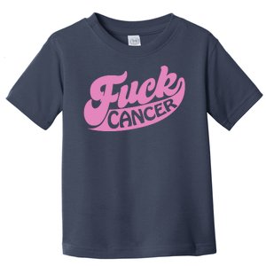 Funny Retro Fck Cancer Logo Breast Cancer Support Toddler T-Shirt