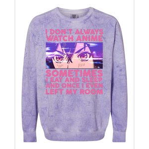 Funny Retro I Don't Always Watch Anime Anime Fan Colorblast Crewneck Sweatshirt