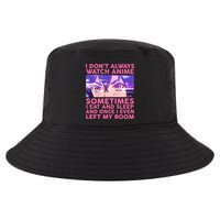 Funny Retro I Don't Always Watch Anime Anime Fan Cool Comfort Performance Bucket Hat