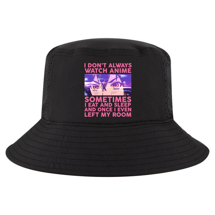 Funny Retro I Don't Always Watch Anime Anime Fan Cool Comfort Performance Bucket Hat