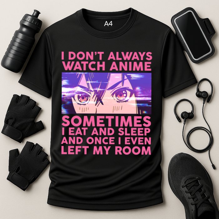 Funny Retro I Don't Always Watch Anime Anime Fan Performance Shirt