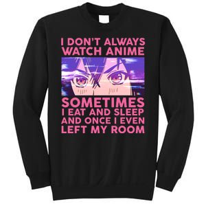 Funny Retro I Don't Always Watch Anime Anime Fan Sweatshirt