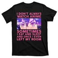 Funny Retro I Don't Always Watch Anime Anime Fan T-Shirt