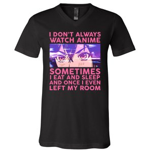 Funny Retro I Don't Always Watch Anime Anime Fan V-Neck T-Shirt