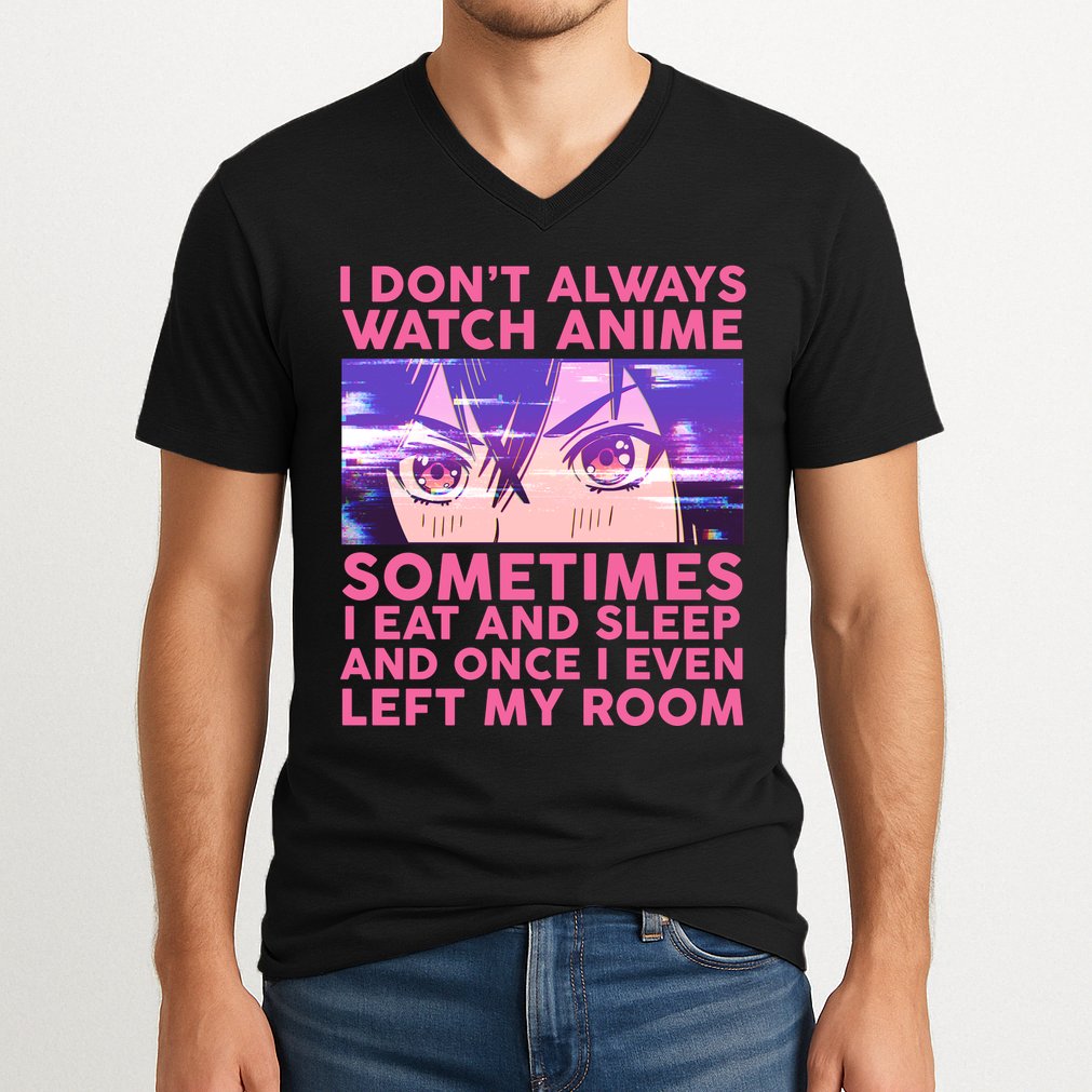 Funny Retro I Don't Always Watch Anime Anime Fan V-Neck T-Shirt