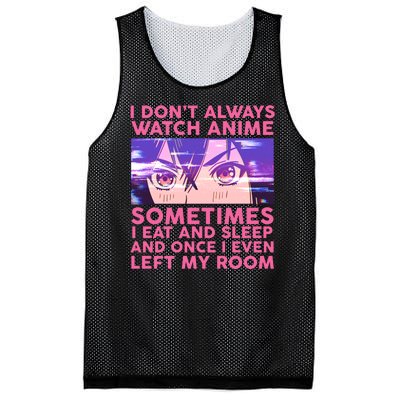 Funny Retro I Don't Always Watch Anime Anime Fan Mesh Reversible Basketball Jersey Tank