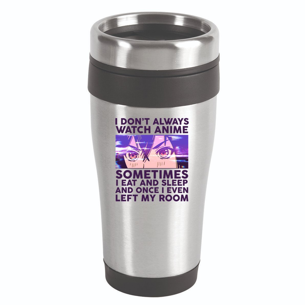Funny Retro I Don't Always Watch Anime Anime Fan 16oz Travel Tumbler