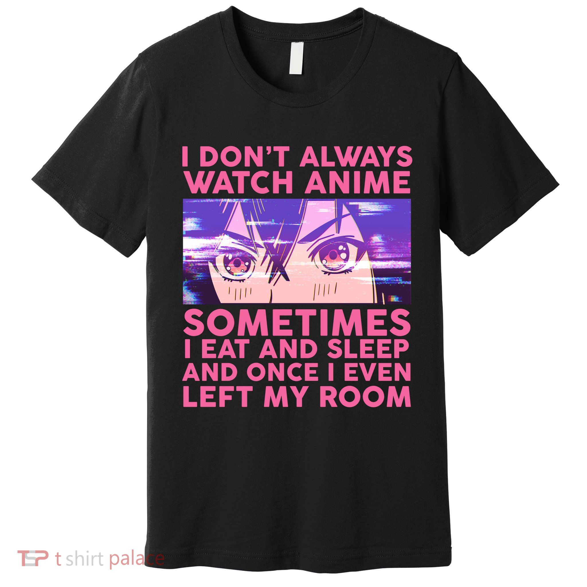 Funny Retro I Don't Always Watch Anime Anime Fan Premium T-Shirt
