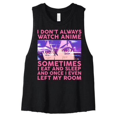 Funny Retro I Don't Always Watch Anime Anime Fan Women's Racerback Cropped Tank