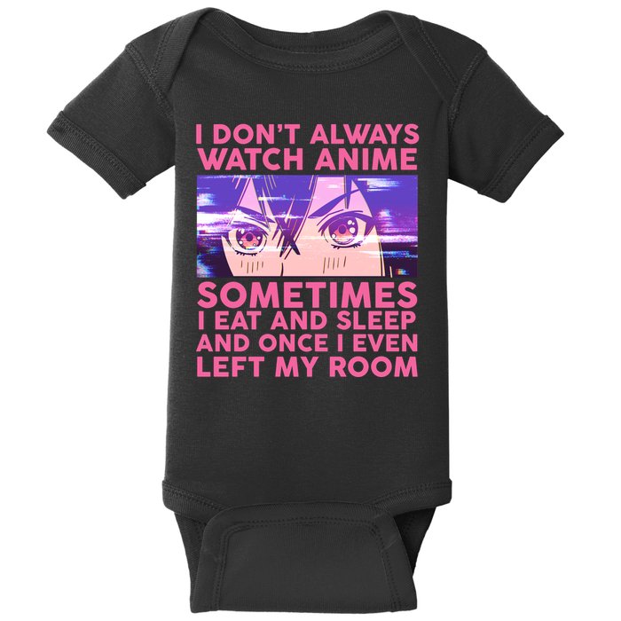 Funny Retro I Don't Always Watch Anime Anime Fan Baby Bodysuit