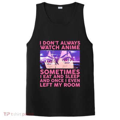 Funny Retro I Don't Always Watch Anime Anime Fan PosiCharge Competitor Tank