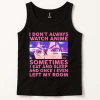 Funny Retro I Don't Always Watch Anime Anime Fan Tank Top