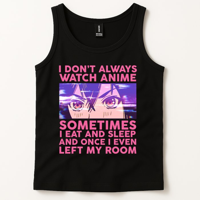 Funny Retro I Don't Always Watch Anime Anime Fan Tank Top