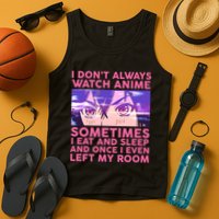 Funny Retro I Don't Always Watch Anime Anime Fan Tank Top
