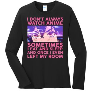 Funny Retro I Don't Always Watch Anime Anime Fan Ladies Long Sleeve Shirt