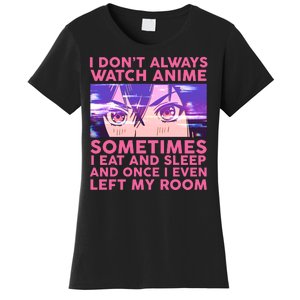 Funny Retro I Don't Always Watch Anime Anime Fan Women's T-Shirt