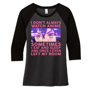 Funny Retro I Don't Always Watch Anime Anime Fan Women's Tri-Blend 3/4-Sleeve Raglan Shirt