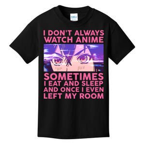 Funny Retro I Don't Always Watch Anime Anime Fan Kids T-Shirt