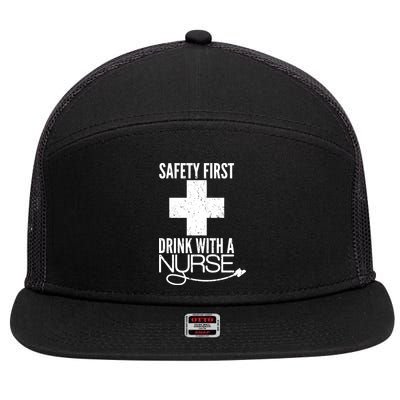 Funny Safety First Drink With A Nurse 7 Panel Mesh Trucker Snapback Hat