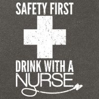 Funny Safety First Drink With A Nurse Cotton Canvas Backpack