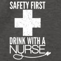 Funny Safety First Drink With A Nurse Vector Backpack