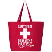 Funny Safety First Drink With A Nurse 25L Jumbo Tote