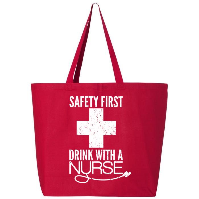 Funny Safety First Drink With A Nurse 25L Jumbo Tote