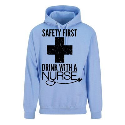 Funny Safety First Drink With A Nurse Unisex Surf Hoodie