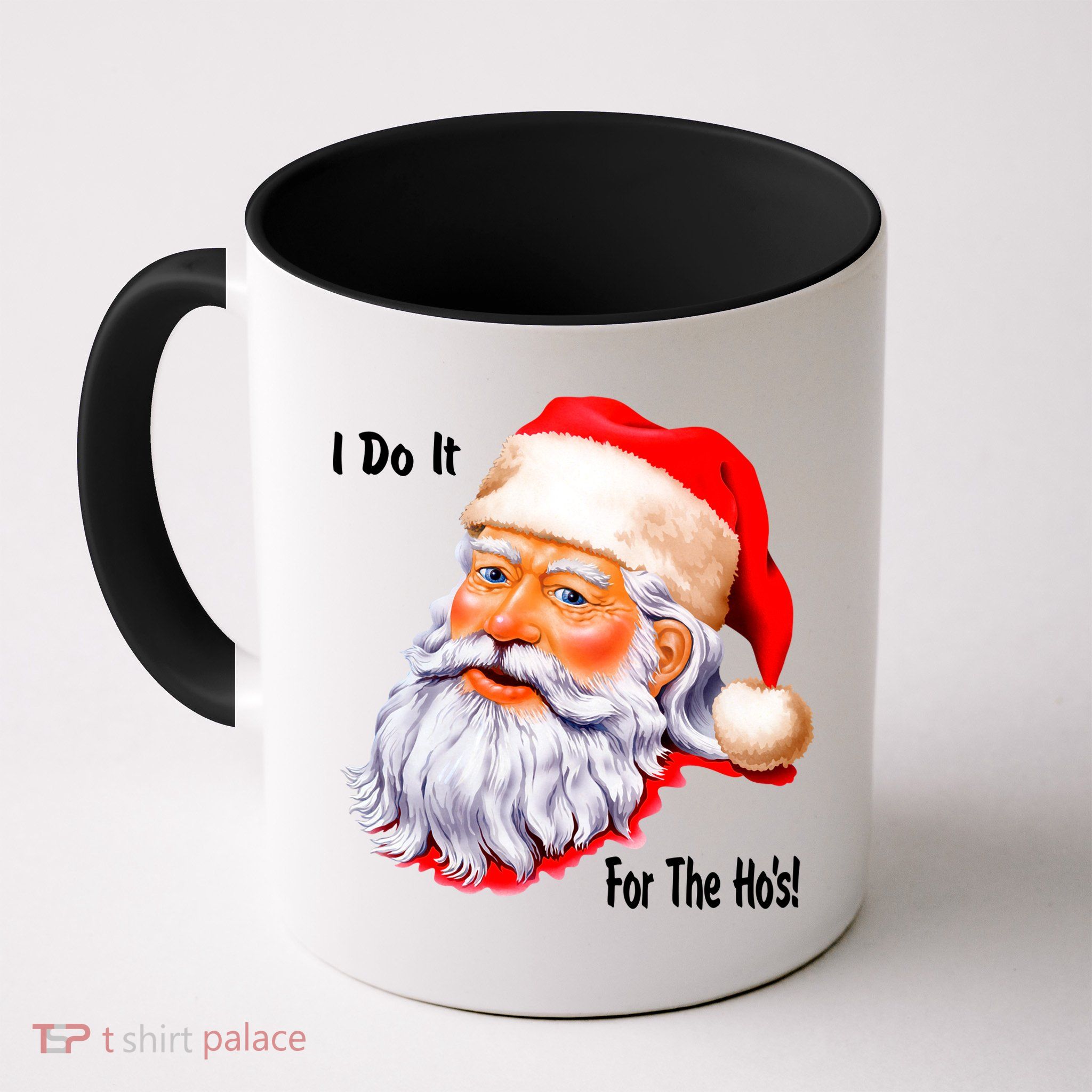 Funny Santa Claus I Do It For The HO'S Christmas Mug