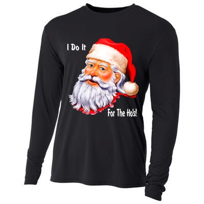 Funny Santa Claus I Do It For The HO'S Christmas Cooling Performance Long Sleeve Crew