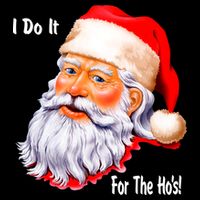 Funny Santa Claus I Do It For The HO'S Christmas Women's Crop Top Tee