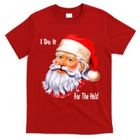 Funny Santa Claus I Do It For The HO'S Christmas T-Shirt