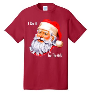 Funny Santa Claus I Do It For The HO'S Christmas Tall T-Shirt