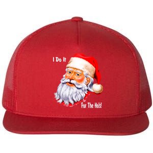 Funny Santa Claus I Do It For The HO'S Christmas Flat Bill Trucker Hat