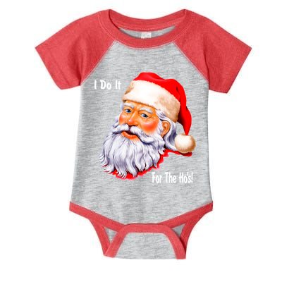 Funny Santa Claus I Do It For The HO'S Christmas Infant Baby Jersey Bodysuit