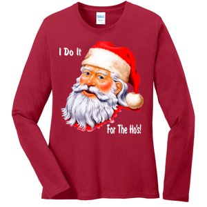 Funny Santa Claus I Do It For The HO'S Christmas Ladies Long Sleeve Shirt