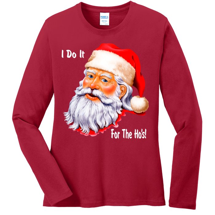 Funny Santa Claus I Do It For The HO'S Christmas Ladies Long Sleeve Shirt