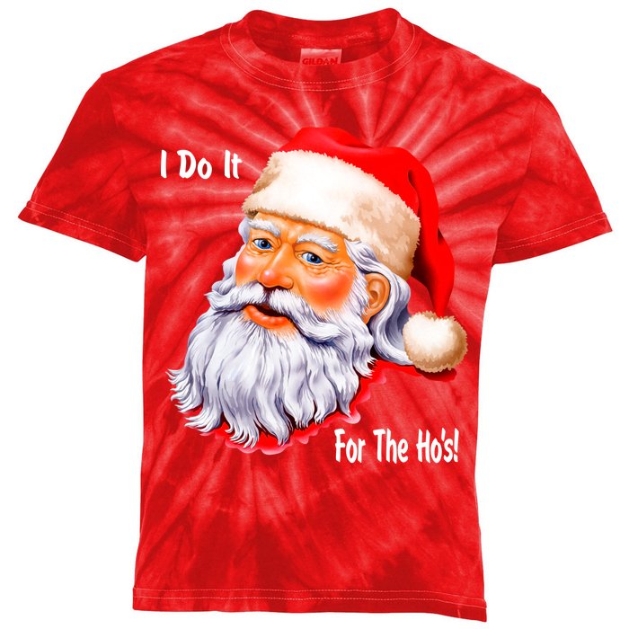 Funny Santa Claus I Do It For The HO'S Christmas Kids Tie-Dye T-Shirt