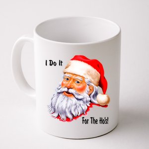 Funny Santa Claus I Do It For The HO'S Christmas Coffee Mug