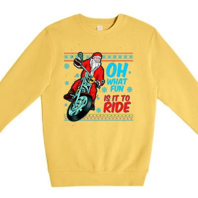 Funny Santa Oh What Fun It Is To Ride Motorcycle Premium Crewneck Sweatshirt