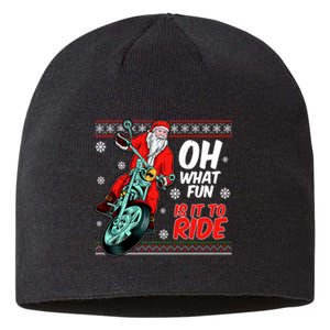 Funny Santa Oh What Fun It Is To Ride Motorcycle Sustainable Beanie