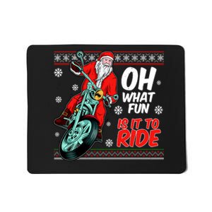 Funny Santa Oh What Fun It Is To Ride Motorcycle Mousepad