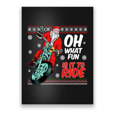 Funny Santa Oh What Fun It Is To Ride Motorcycle Poster