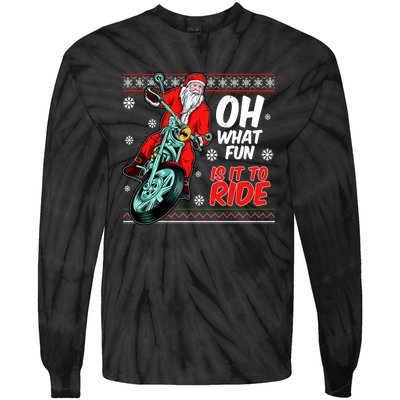 Funny Santa Oh What Fun It Is To Ride Motorcycle Tie-Dye Long Sleeve Shirt