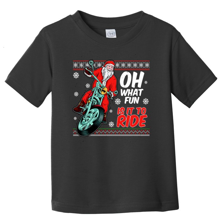 Funny Santa Oh What Fun It Is To Ride Motorcycle Toddler T-Shirt