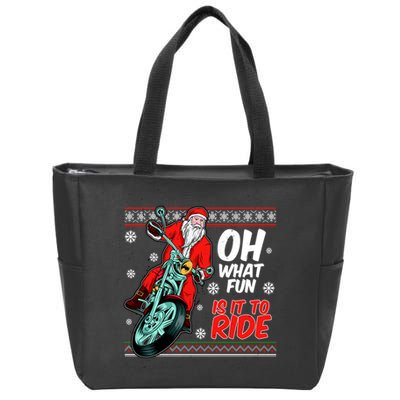 Funny Santa Oh What Fun It Is To Ride Motorcycle Zip Tote Bag